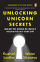 Unlocking Unicorn Secrets (Behind the Scenes of India's Billion-Dollar Start-ups) by Kushal Lodha, 9780143461609