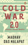 Cold War 2.0 (Illusion versus Reality) by Madhav Das Nalapat, 9780670098415