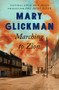 Marching to Zion (A Novel) by Mary Glickman, 9781480435629