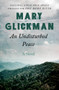 An Undisturbed Peace (A Novel) by Mary Glickman, 9781504018340