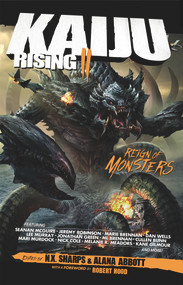 Kaiju Rising II (Reign of Monsters) by N.X. Sharps, Alana Abbott, Robert Hood, 9781947659308