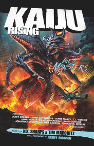 Kaiju Rising (Age of Monsters) by N.X. Sharps, Tim Marquitz, Jeremy Robinson, 9781947659797
