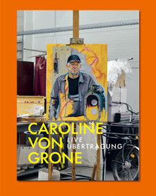 Live Übertragung by Martin Schick, Caroline von Grone, Ina Jessen, Wofgang Ullrich, Bettina Schlebrügge, Omar Kholeif, 9783864424274