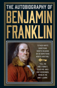 The Autobiography of Benjamin Franklin - 9789358562149 by Benjamin Franklin