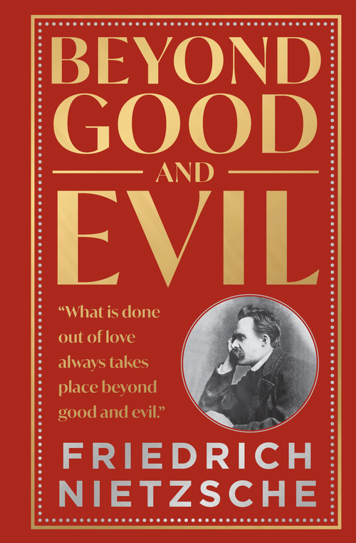 Beyond Good And Evil - 9789358562279 by Friedrich Nietzsche