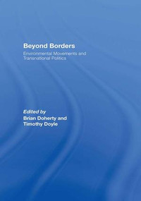 Beyond Borders (Environmental Movements and Transnational Politics) - 9781138964587 by Brian Doherty, Timothy Doyle, 9781138964587