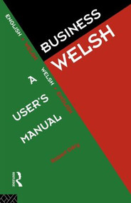 Business Welsh: A User's Manual by Robert Dery, 9780415129985