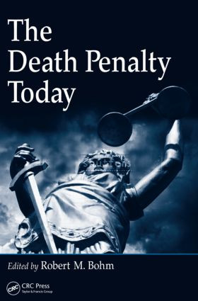 The Death Penalty Today by Robert M. Bohm, 9781420070118