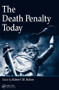 The Death Penalty Today by Robert M. Bohm, 9781420070118