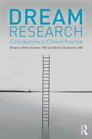 Dream Research (Contributions to Clinical Practice) - 9781138793002 by Milton Kramer, Myron Glucksman, 9781138793002