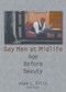 Gay Men at Midlife (Age Before Beauty) - 9781560239802 by John Dececco, Phd, Alan L Ellis, 9781560239802