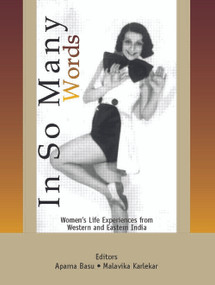 In So Many Words (Women's Life Experiences from Western and Eastern India) - 9780415467346 by Aparna Basu, Malavika Karlekar, 9780415467346