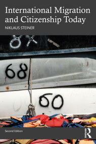 International Migration and Citizenship Today - 9781032114118 by Niklaus Steiner, 9781032114118