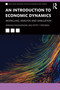 An Introduction to Economic Dynamics (Modelling, Analysis and Simulation) - 9780367341893 by Srinivas Raghavendra, Petri T. Piiroinen, 9780367341893
