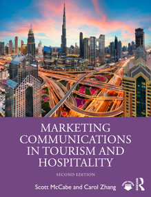 Marketing Communications in Tourism and Hospitality - 9781138679276 by Scott McCabe, Carol Zhang, 9781138679276