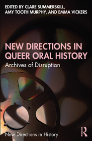 New Directions in Queer Oral History (Archives of Disruption) - 9780367551131 by Clare Summerskill, Amy Tooth Murphy, Emma Vickers, 9780367551131