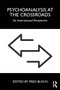 Psychoanalysis at the Crossroads (An International Perspective) - 9781032375502 by Fred Busch, 9781032375502