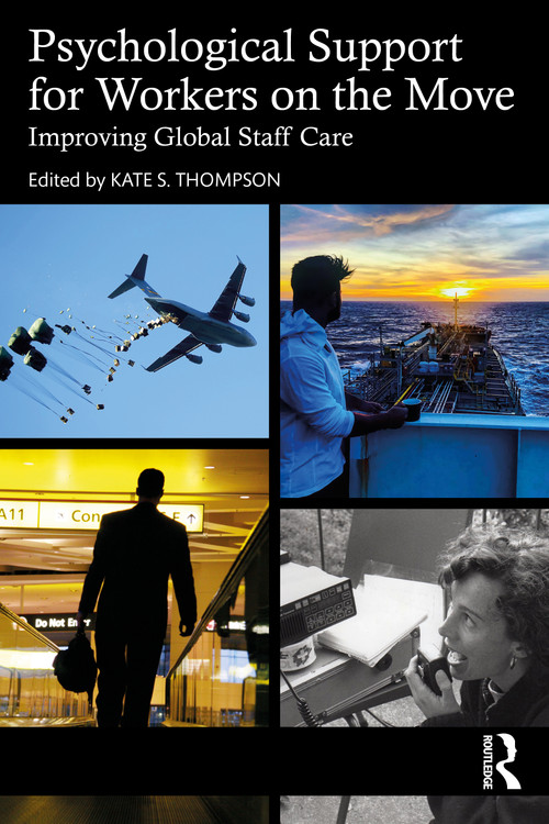 Psychological Support for Workers on the Move (Improving Global Staff Care) - 9781032200439 by Kate S. Thompson, 9781032200439