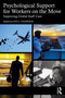 Psychological Support for Workers on the Move (Improving Global Staff Care) - 9781032200439 by Kate S. Thompson, 9781032200439