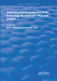 Radiopharmaceuticals and Brain Pathophysiology Studied with Pet and Spect - 9780367232580 by M. Diksic, Richard C. Reba, 9780367232580