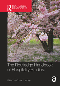 The Routledge Handbook of Hospitality Studies by Conrad Lashley, 9781032339832