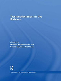 Transnationalism in the Balkans - 9781138986077 by Denisa Kostovicova, Vesna Bojicic-Dzelilovic, 9781138986077