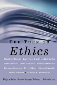 The Turn to Ethics - 9780415922265 by Marjorie Garber, Beatrice Hanssen, Rebecca L. Walkowitz, 9780415922265