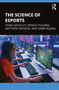 The Science of Esports - 9781032344850 by Craig McNulty, Remco Polman, Matthew Watson, Kabir Bubna, 9781032344850