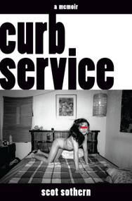 Curb Service (A Memoir) by Scot Sothern, 9781593765200