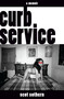 Curb Service (A Memoir) by Scot Sothern, 9781593765200