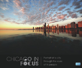 Chicago in Focus (Portrait of a City Through the Eyes of Its People) by Dream Town, 9780615362366