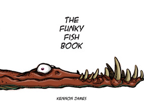The Funky Fish Book by Kennon James, 9781954255562