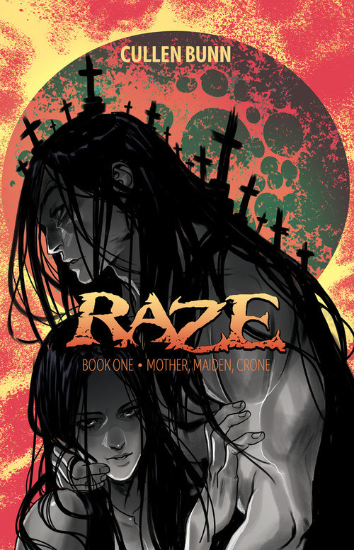 Raze (Mother, Maiden, Crone) by Cullen Bunn, 9781954255739