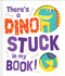 There's a Dino Stuck in My Book! by Claudio Cerri, 9780655226710