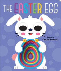 The Easter Egg: Chunky Graduating Board Book by Conor Rawson, 9780655228455