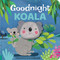 Goodnight Koala: Finger Puppet Board Book by Gina Maldonado, 9780655230588