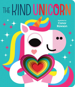 The Kind Unicorn (Graduating Board Book) by Conor Rawson, 9780655231059