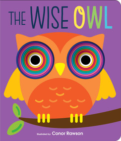 The Wise Owl (Graduating Board Book) by Conor Rawson, 9780655231073