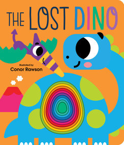 The Lost Dino (Graduating Board Book) by Conor Rawson, 9780655231097