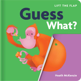 Guess What?: Lift-the-Flap Board Book by Heath McKenzie, 9780655233107