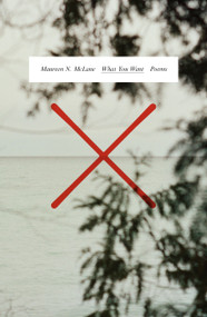 What You Want (Poems) - 9780374613969 by Maureen N. McLane, 9780374613969