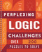 Perplexing Logic Challenges (Over 200 Puzzles to Solve) by IglooBooks, 9781837715923