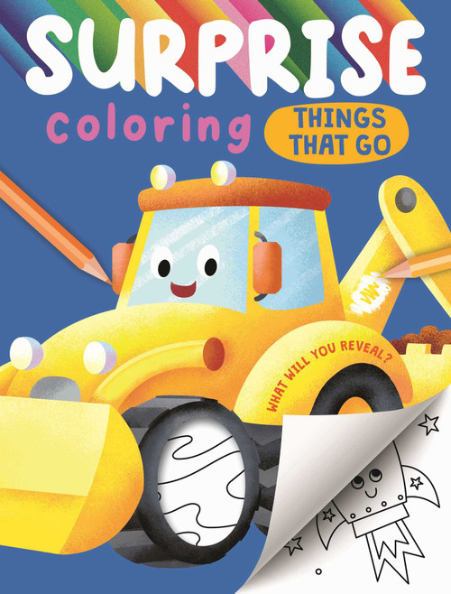 Surprise Coloring Things That Go (Interactive Coloring Book that Reveals Hidden Images) by IglooBooks, Hannah Wood, Gareth Williams, 9781837715954