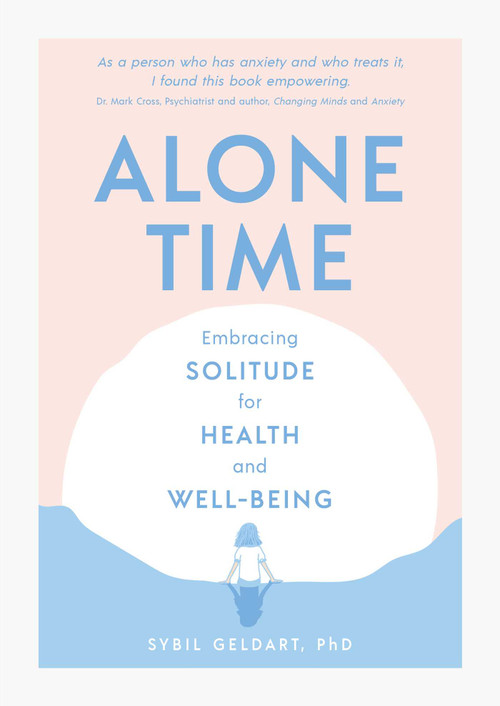 Alone Time (Embracing solitude for health and well-being) by Sybil Geldart, 9781922785695