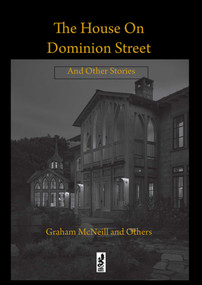 The House on Dominion Street (and Other Stories) by Vincent Rospond, Graham McNeill, CL Werner, Duane Burke, Ben Stoddard, Guymer, 9781958872345