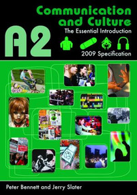 A2 Communication and Culture (The Essential Introduction) - 9780415471602 by Peter Bennett, Jerry Slater, 9780415471602