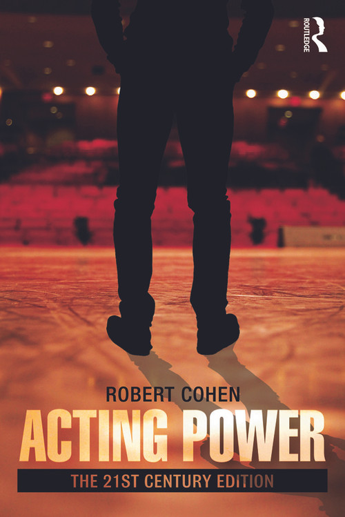 Acting Power (The 21st Century Edition) - 9780415658478 by Robert Cohen, 9780415658478