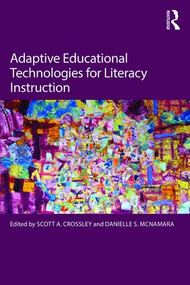 Adaptive Educational Technologies for Literacy Instruction - 9781138125445 by Scott A. Crossley, Danielle S. McNamara, 9781138125445