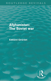 Afghanistan: The Soviet War - 9780415685689 by Ed Girardet, 9780415685689