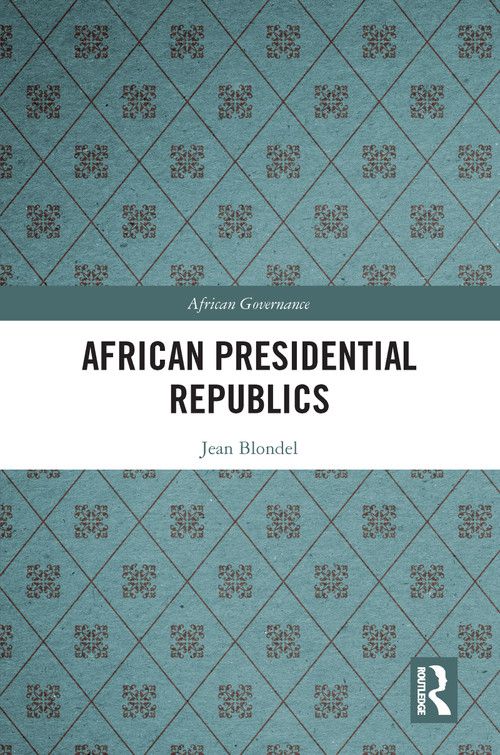 African Presidential Republics - 9780367786519 by Jean Blondel, 9780367786519